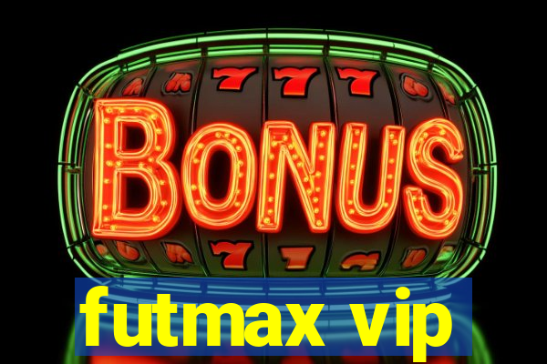 futmax vip